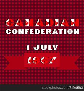 Happy Canada day card with red and white color modern typography for celebration design, flyer, banner on checkered background. National flag style. Text Canadian confederation 1 july 1867. Happy Canada day card. Pattern with red and white color modern typography for celebration design, flyer, banner on checkered background. National flag style