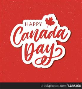 Happy Canada Day Hand Drawn Calligraphy Pen Brush. Happy Canada Day Hand Drawn Calligraphy Pen Brush Vector