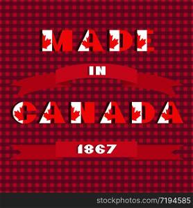 Happy Canadia day card with red and white color modern typography for celebration design, flyer, banner on checkered background. National flag style. Text Made in Canada 1867. Happy Canada day card. Pattern with red and white color modern typography for celebration design, flyer, banner on checkered background. National flag style