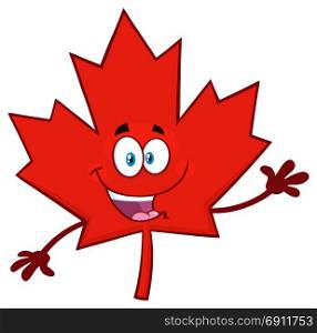 Happy Canadian Red Maple Leaf Cartoon Mascot Character Waving For Greeting. Illustration Isolated On White Background