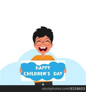 Happy child holding a sign with the inscription happy children’s day.