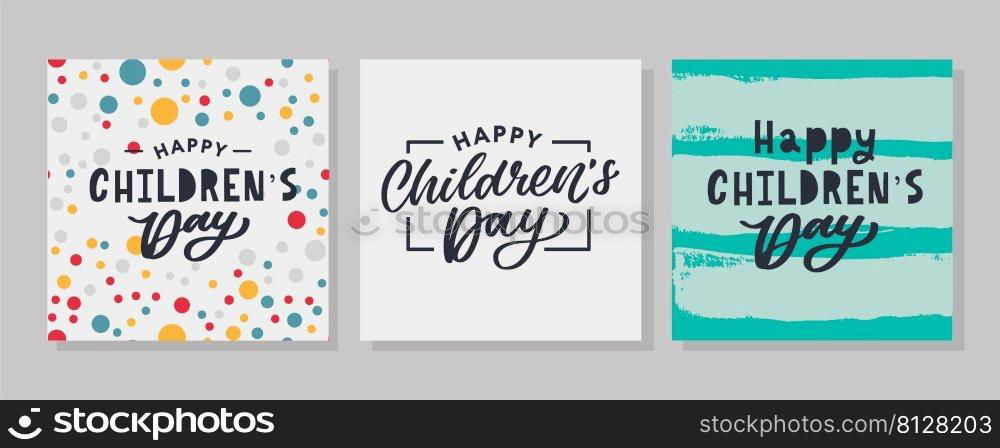 Happy Children’s day. Holiday phrase. Hand drawn vector lettering. Happy Children’s day. Holiday phrase. Hand drawn vector lettering.