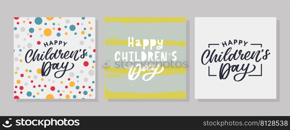 Happy Children’s day. Holiday phrase. Hand drawn vector lettering. Happy Children’s day. Holiday phrase. Hand drawn vector lettering.