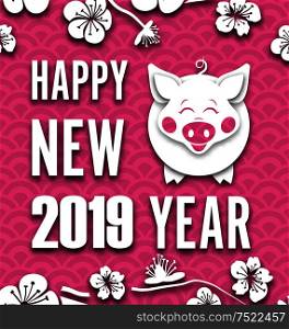 Happy Chinese New Year Background with Cut Paper Pig. Spring Sakura Flowers - Illustration Vector. Happy Chinese New Year Background with Cut Paper Pig. Spring Sakura Flowers