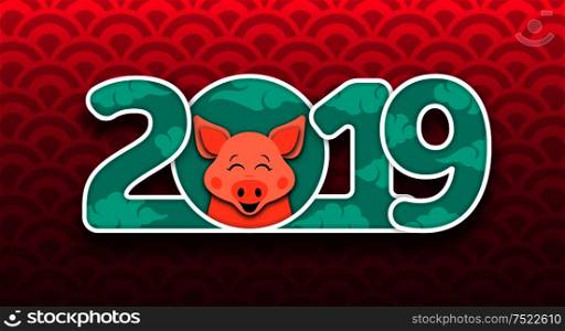 Happy Chinese New Year Card with Cartoon Pig. Text 2019 - Illustration Vector. Happy Chinese New Year Card with Cartoon Pig. Text 2019