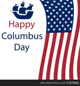 Happy Columbus Day in America. Flags on a white background postcards. Happy Columbus Day in America. Flags on a white background