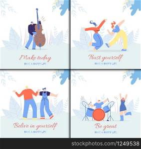 Happy Dancing Couples Man Making Beat on Drum Musician Playing Contrabass with Inspirational Motivational Phrases Belief in Happy Life Changing to Best Concept Banner Template Vector Illustration. Motivate Yourself Flat Music Colorful Cards Set