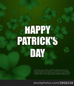 Happy day of Patrick. Green clover 3D. Green Shamrock clover background. Background of plants. Illustration for St Patrick&rsquo;s day in Ireland&#xA;