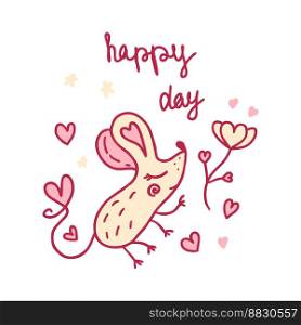 Happy day slogan print with cute mouse, flower and hearts. Perfect for sticker, card, tee. Doodle vector illustration for decor and design.
