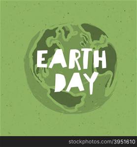 Happy Earth Day Poster. Symbolic Earth illustration on the green toned recycled paper texture.