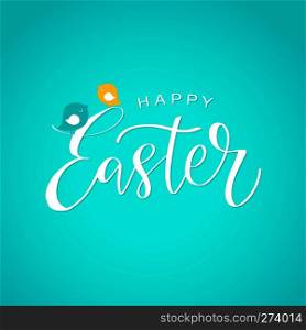 Happy Easter calligraphy design. Hand drawn lettering text on blue background with two cute birds. Can be used for logo, badge, icon, poster. Vector Template for invitation, greeting card, web, postcard.. Happy Easter calligraphy design. Hand drawn lettering text can be used for logo, badge, icon, poster. Vector Template for invitation, greeting card, web, postcard