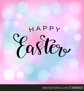 Happy Easter card, invitation, template vector in pastel color. Lettering holiday phrase on pink and blue bokeh background. Happy Easter card, invitation, template vector in pastel color.