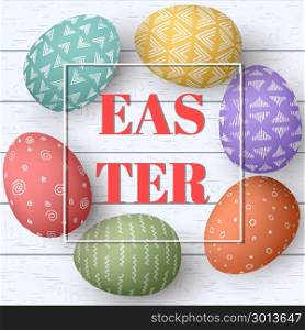 Happy Easter eggs frame with text. Colorful easter eggs on white wooden background. Your design,. Happy Easter eggs frame with text. Colorful easter eggs on white wooden background. Your design, elegant ornaments. vector illustration. Postcard template, decoration, label, tag, poster, design web