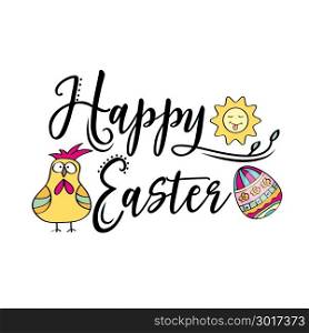 Happy Easter greeting text decorate with sun, Easter egg and chicken. Perfect for Easter greeting card . Vector illustration, isolated on white