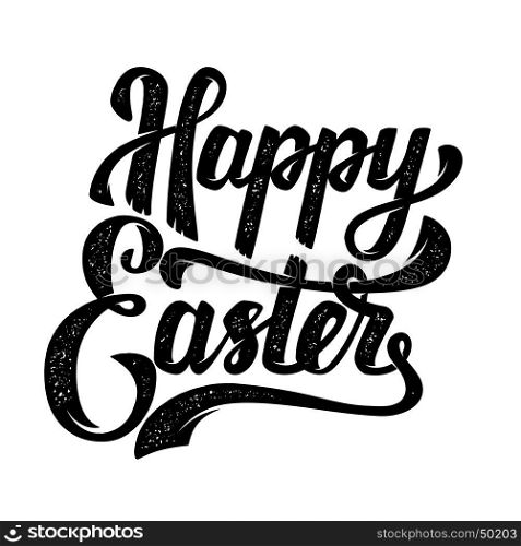 Happy Easter. Hand drawn lettering phrase isolated on white background. Design element for poster, greeting card. Vector illustration