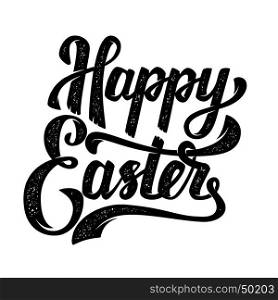 Happy Easter. Hand drawn lettering phrase isolated on white background. Design element for poster, greeting card. Vector illustration
