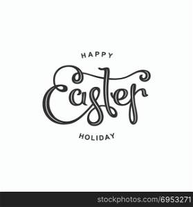 Happy Easter. Happy Easter Day. Plain handwritten calligraphy composition. Vector template for festive design.