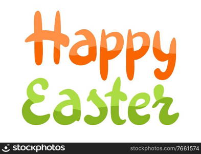 Happy Easter lettering. Decorative inscription for cards.. Happy Easter lettering.