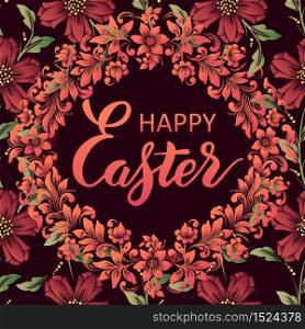 Happy Easter lettering on a floral background. Beautiful floral backdrop with handwritten calligraphy. Easter greeting card. Vector illustration.