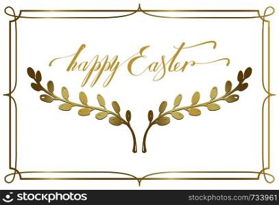 Happy Easter postcard you can use as a tag or a note for a bouquet or a gift. Lettering happy easter. Vector illustration with isolated objects. Happy Easter postcard you can use as a tag or a note for a bouquet or a gift. Lettering happy easter. Vector illustration