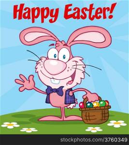 Happy Easter Text Above A Waving Pink Bunny With Easter Eggs And Basket