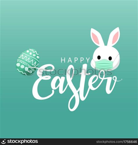Happy Easter text. and green easter eggs. Freehand Drawing pattern. with a Cute white rabbit wearing medical masks. Conceptual image of Easter during Coronavirus COVID-19 epidemic lockdown.