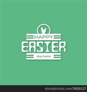 Happy Easter vector emblem on a green background - stay home