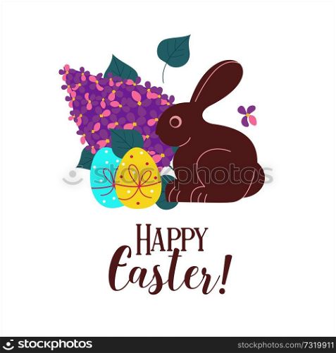 happy Easter. Vector greeting cards. Cartoon chocolate Bunny, dyed eggs and a bouquet of lilacs. Spring clipart.