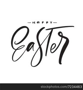 Happy Easter vintage vector calligraphy text. Christian hand drawn lettering poster for Easter. Modern handwritten brush type isolated for poster, t-shirt, banner, logo.. Happy Easter vintage vector calligraphy text. Christian hand drawn lettering poster for Easter. Modern handwritten brush type isolated for poster, t-shirt, banner, logo