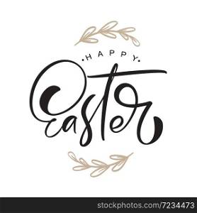 Happy Easter vintage vector calligraphy text with branches frame. Christian hand drawn lettering poster for Easter. Modern handwritten brush type isolated for poster, t-shirt, banner, logo.. Happy Easter vintage vector calligraphy text with branches frame. Christian hand drawn lettering poster for Easter. Modern handwritten brush type isolated for poster, t-shirt, banner, logo