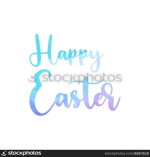 Happy easter watercolor lettering, inscription.