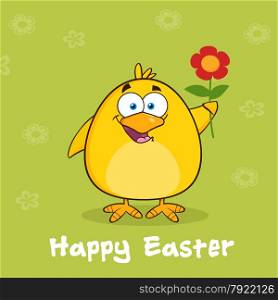 Happy Easter With Yellow Chick Cartoon Character With A Red Daisy Flower