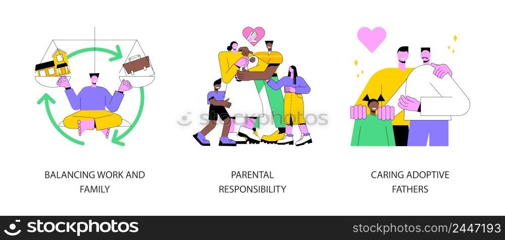 Happy family abstract concept vector illustration set. Balancing work and family, parental responsibility, caring adoptive fathers, social roles, foster care, time management abstract metaphor.. Happy family abstract concept vector illustrations.