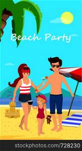 Happy Family at Beach Party. Smiling Parents with Child Stand on Sand Enjoy Cocktails on Seaside Background with Dolphins, Palms, Umbrella and Sand Castle. Cartoon Flat Vector Illustration, Banner. Happy Family at Beach Party Day Time Banner, Flyer