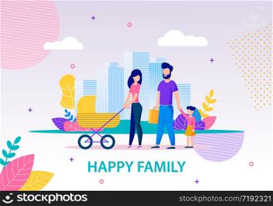 Happy Family Conceptual Flat Banner Template Mother with Baby in Stroller, Father Holding Hand Little Daughter Walking in City Floral Style Vector Illustration Design Familys Day Motivational Concept. Happy Family Walking in City Flat Banner Template