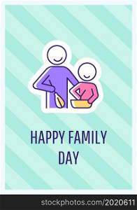 Happy family day greeting card with color icon element. Thanks to best family ever. Postcard vector design. Decorative flyer with creative illustration. Notecard with congratulatory message. Happy family day greeting card with color icon element