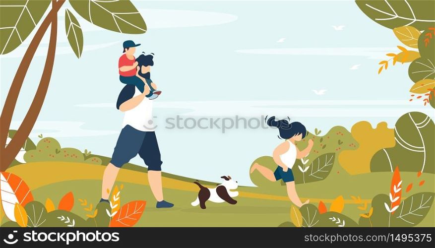 Happy Family Rest. Father Walking with Children and Pet in Forest. Daddy Carrying Son on Shoulders. Daughter with Puppy Running First. Vector Summertime Recreation Cartoon Flat Illustration. Father Walking with Children and Pet in Forest