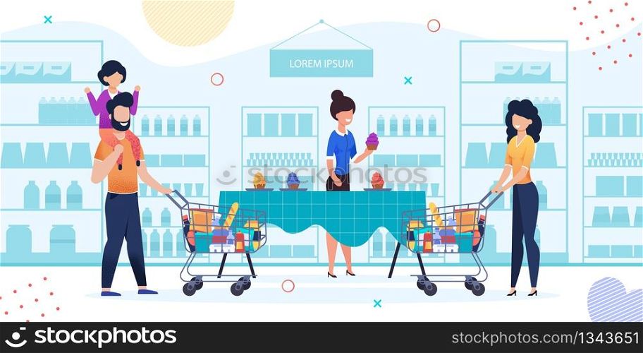 Happy Family Shopping at Grocery Store. Mother and Father with Daughter on Shoulders Carrying Trolley Cart Full of Goods. Parents and Child Visiting Cupcakes Degustation. Vector Flat Illustration. Family on Cupcakes Degustation at Grocery Store