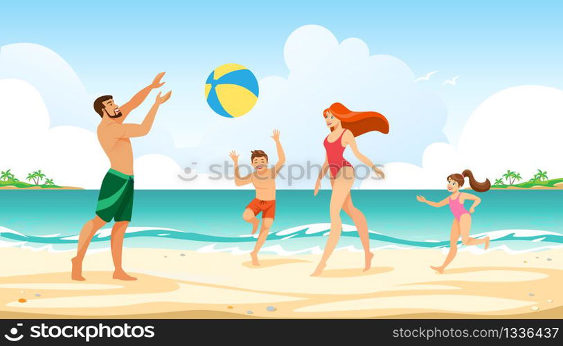 Happy Family Summer Vacation Leisure Time. Mother, Father, Daughter and Son Playing Active Games with Ball at Seaside. Man, Woman and Kids Summer Weekend Sparetime. Cartoon Flat Vector Illustration. Happy Family Summer Vacation Leisure Time at Sea