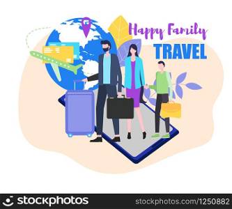 Happy Family Travel Vector Illustration. Father Mother Child with Suitcase. Online Hotel Booking Buy Airplane Ticket Mobile Phone Application Service Find Flight Computer Technology. Family Travel Father Mother Child with Suitcase