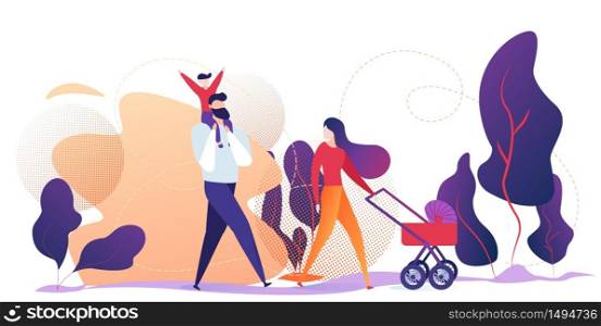 Happy Family Walking Outdoors in City Park. Young Mother Pushing Baby Carriage, Little Son Sitting at Dads Shoulders. Love, Human Relations, Weekend Sparetime, Leisure Cartoon Flat Vector Illustration. Happy Family Walking Outdoor in City Park. Weekend