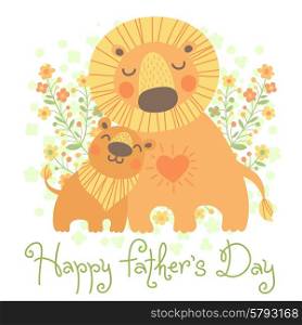 Happy Father&#39;s Day card. Cute lion and cub. Vector illustration.