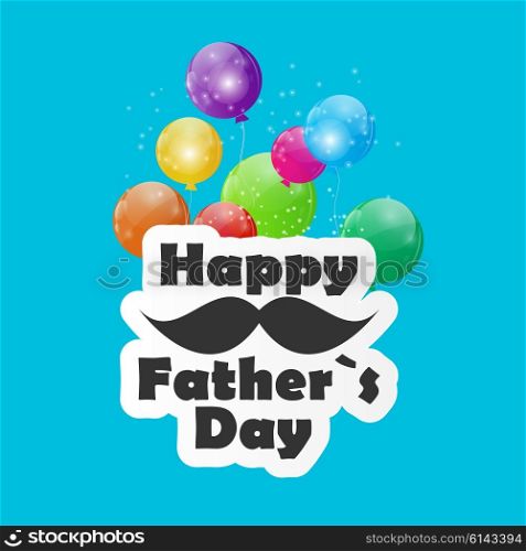 Happy Father Day Poster Card Vector Illustration EPS10. Happy Father Day Poster Card Vector Illustration