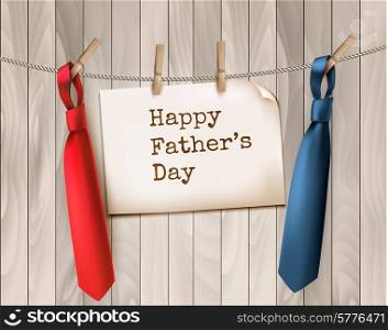 Happy Father&rsquo;s Day Background With A Two Ties On Wooden Backdrop. Vector illustration.