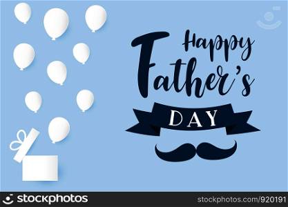 Happy father's day calligraphy greeting card paper art , gift box surprise balloon flying , vector lettering background. illustration