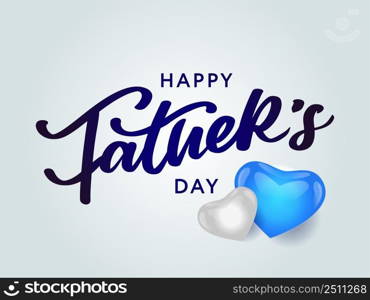 Happy Father s Day Calligraphy greeting card. Vector illustration. Happy Father’s Day Calligraphy greeting card. Banner Vector illustration.