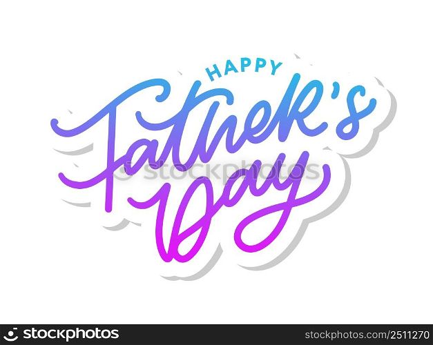Happy Father s Day Calligraphy greeting card. Vector illustration. Happy Father&rsquo;s Day Calligraphy greeting card. Banner Vector illustration.