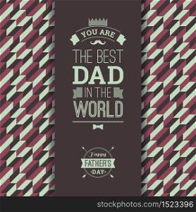 Happy Father s Day Card In Retro Style. Vector illustration.. Happy Father s Day Card In Retro Style.