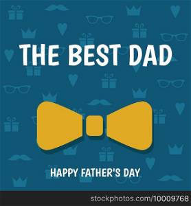 Happy Father’s Day greeting card with bowtie on blue background. The best dad. Flat style vector template.