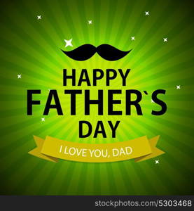 Happy Father`s Day Poster Card Background Vector Illustration EPS10. Happy Father`s Day Poster Card Background Vector Illustration